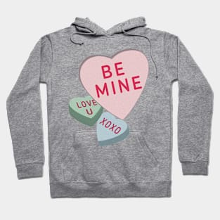 Be Mine - Candy Hearts Hoodie